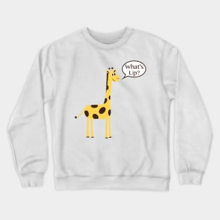 What&#39;s Up Giraffe Crewneck Sweatshirt